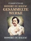 Cover-Bild zum Titel 'Honoré de Balzac Gesammelte Werke' von 'Honoré de Balzac'