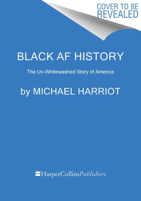 Black AF History - Michael Harriot