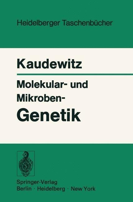 Molekular- und Mikroben-Genetik - F. Kaudewitz