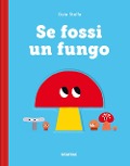 Cover-Bild zum Titel 'Se fossi un fungo' von 'Stella'