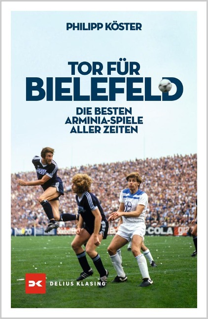 Tor für Bielefeld! - Philipp Köster