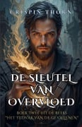Cover-Bild zum Titel 'De Sleutel van Overvloed' von 'Crispin Thorn'
