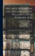 Cover-Bild zum Titel 'Records of Some of the Descendants of William Curtis, Roxbury, 1632' von ''