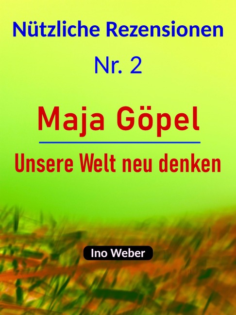 Nützliche Rezensionen - Nr. 2 - Ino Weber