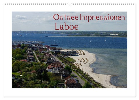 Ostsee Impressionen Laboe (Wandkalender 2025 DIN A2 quer), CALVENDO Monatskalender - Tanja Riedel