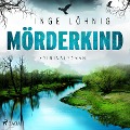 Cover-Bild zum Titel 'Mörderkind - Kriminalroman' von 'Inge Löhnig'