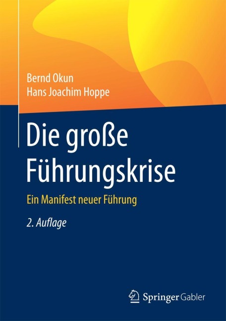 Die große Führungskrise - Hans Joachim Hoppe, Bernd Okun
