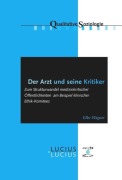 Cover-Bild zum Titel 'Der Arzt und seine Kritiker' von 'Elke Wagner'