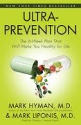 Cover-Bild zum Titel 'Ultraprevention' von 'Hyman, Mark, M. D., Mark Liponis'