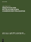 Cover-Bild zum Titel 'Geschichte der mittelalterlichen chinesischen Philosophie' von 'Alfred Forke'