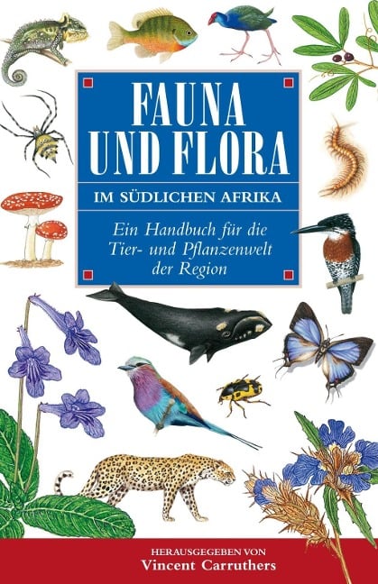 Fauna und Flora Im Südlichen Afrika - Vincent Carruthers