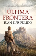Cover-Bild zum Titel 'Ultima Frontera' von 'Juan Luis Pulido Begines'