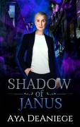 Cover-Bild zum Titel 'Shadow of Janus (Ava Keen, #2)' von 'Aya Deaniege'