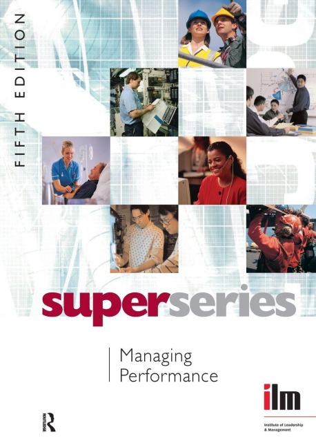 Managing Performance - Institute of Leadership & Management