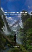 Cover-Bild zum Titel 'Pathfinder: Endlose Horizonte' von 'J. P. Visions'
