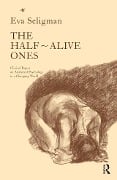 Cover-Bild zum Titel 'The Half-Alive Ones' von 'Eva Seligman'