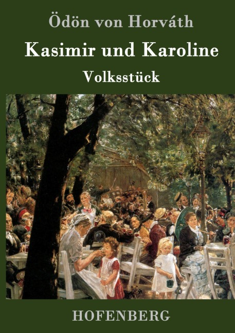 Kasimir und Karoline - Ödön Von Horváth