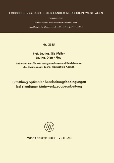 Ermittlung optimaler Bearbeitungsbedingungen bei simultaner Mehrwerkzeugbearbeitung - Tilo Pfeifer