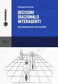 Cover-Bild zum Titel 'Decisori (razionali) interagenti. Una introduzione alla teoria dei giochi' von 'Fioravante Patrone'