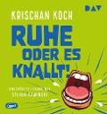 Cover-Bild zum Titel 'Ruhe oder es knallt!' von 'Krischan Koch'
