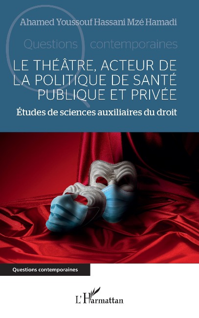 Le théâtre, acteur de la politique de santé publique et privée - Hassani Mze Hamadi