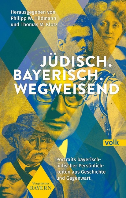 Jüdisch. Bayerisch. Wegweisend - 