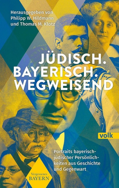 Jüdisch. Bayerisch. Wegweisend - 