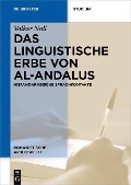 Cover-Bild zum Titel 'Das linguistische Erbe von al-Andalus' von 'Volker Noll'
