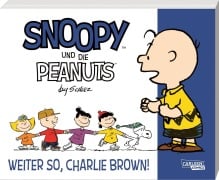 Cover-Bild zum Titel 'Snoopy und die Peanuts 6: Weiter so, Charlie Brown!' von 'Charles M. Schulz'