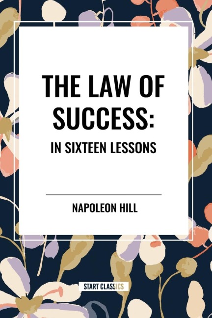The Law of Success - Napoleon Hill