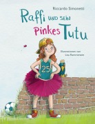Cover-Bild zum Titel 'Raffi und sein pinkes Tutu' von 'Riccardo Simonetti'