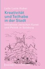  Kreativität und Teilhabe in der Stadt