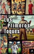 Cover-Bild zum Titel 'Los Primeros Toques' von 'Adrián Calvo de Pablos'