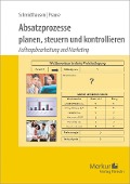 Cover-Bild zum Titel 'Absatzprozesse. planen, steuern und kontrollieren' von 'Michael Schmidthausen, Petra Prause'
