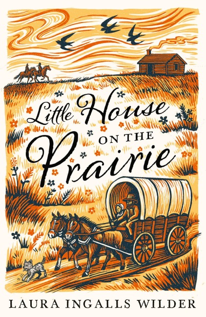 Little House on the Prairie - Laura Ingalls Wilder