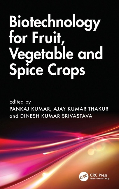 Biotechnology for Fruit, Vegetable and Spice Crops - 