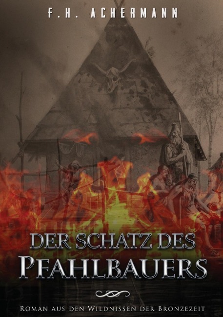 Der Schatz des Pfahlbauers - F. H. Achermann