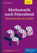 Cover-Bild zum Titel 'Mathematik nach Feierabend - Verstehen Sie den Zufall?' von 'Benno Grabinger'