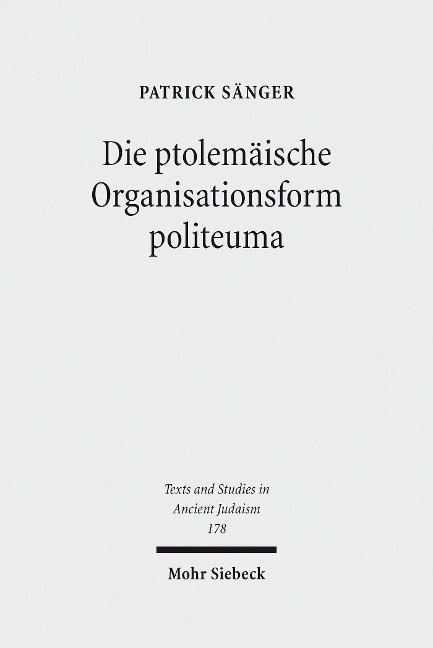 Die ptolemäische Organisationsform politeuma - Patrick Sänger