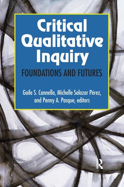 Critical Qualitative Inquiry - 