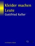 Cover-Bild zum Titel 'Kleider machen Leute' von 'Gottfried Keller'