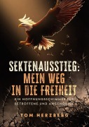 Cover-Bild zum Titel 'Sektenausstieg: Mein Weg in die Freiheit' von 'Tom Herzberg'