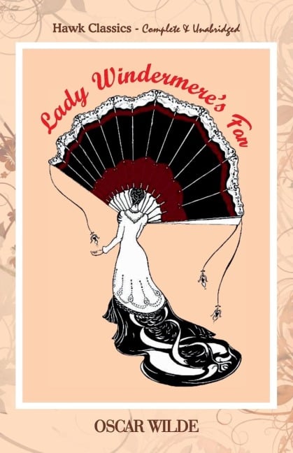 Lady Windermere's Fan - Oscar Wilde