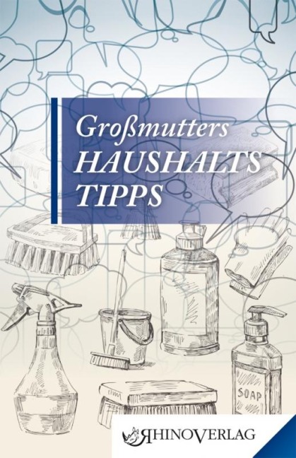 Großmutters Haushaltstipps - 