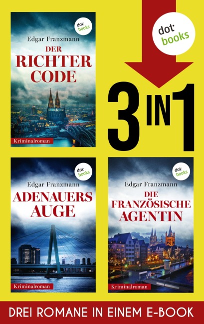 Der Richter-Code, Adenauers Auge & Die französische Agentin - Edgar Franzmann