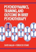Cover-Bild zum Titel 'Psychodynamics, Training, and Outcome in Brief Psychotherapy' von 'David Malan, Ferruccio Osimo'