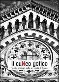 Cover-Bild zum Titel 'Il Cuneo gotico. Temi e itinerari nella provincia di Cuneo' von 'Lorenzo Mamino, Daniele Regis'