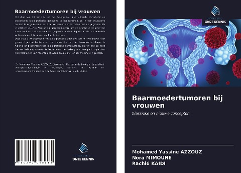 Baarmoedertumoren bij vrouwen - Mohamed Yassine Azzouz, Nora Mimoune, Rachid Kaidi
