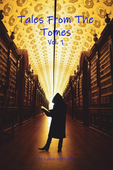 Tales From The Tomes: Vol. 1 - Lance Kehisato
