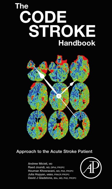 The Code Stroke Handbook - Andrew Micieli, David J. Gladstone, Julia Hopyan, Raed Joundi, Houman Khosravani